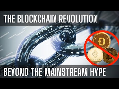 The Blockchain Revolution - Beyond The Mainstream Hype of Cryptocurrencies #BTC #ETH #XRP