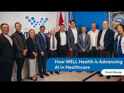 Event Recap: How WELL Health is Advancing AI in Healthcare
