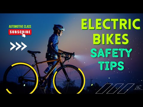 7 safety tips when buying, using, and storing electric bikes