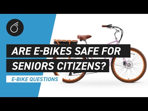 Are Electric Bikes Safe for Senior Citizens | E-Bikes Questions