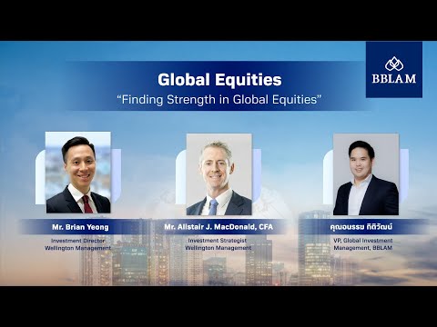 Global Equities “Finding Strength in Global Equities”