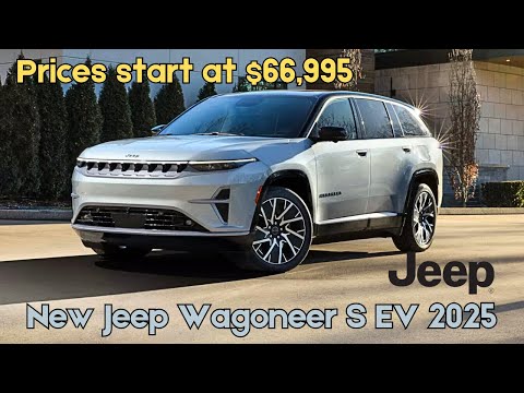 Jeep Offers a Low Starting Price, But Less Power and Fewer Features | Jeep Wagoneer S EV 2025