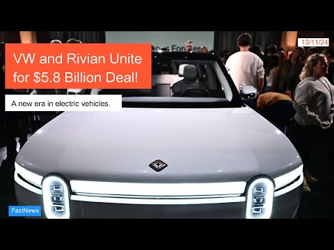 Volkswagen and Rivian Join Forces in $5.8 Billion Electric Vehicle Venture