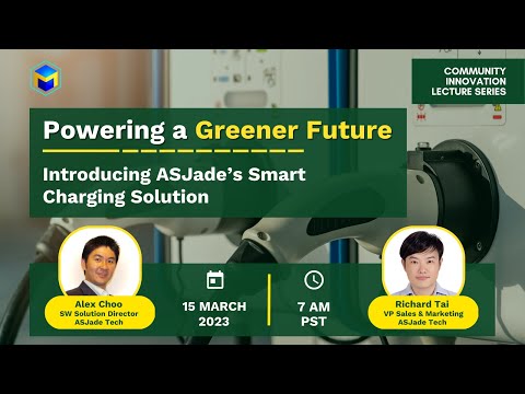 Powering a Greener Future — Introducing ASJade&#039;s Smart Charging Solution | 15 March 2023