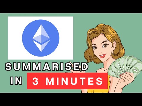 Ethereum: A 3 Minute Summary