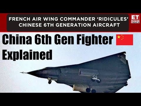 &#039;Only On Paper&#039; French Commander Calls China&#039;s 6th Generation Fighter &#039;A Dream&#039;, Highlights Rafale