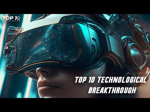 Revolutionizing the Future: Top 10 Breakthrough Technologies of 2023!