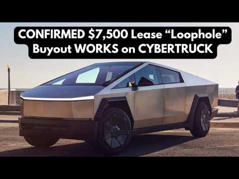 CONFIRMED: $7,500 Lease “Loophole” Buyout WORKS on CYBERTRUCK