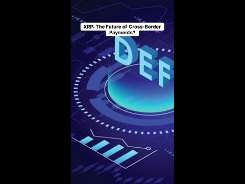 Is XRP about to revolutionize cross-border payments?