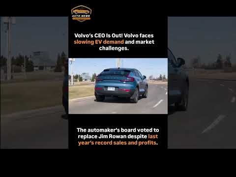 Volvo&#039;s CEO is out!