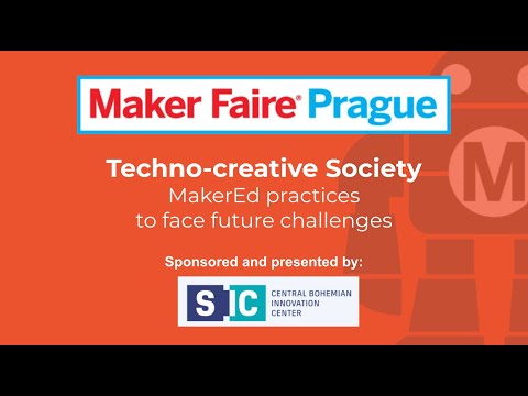 &quot;Techo-creative Society&quot; - MakerEd practices to face future challenges.