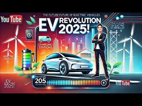 2025: Electifying EV Innovations Ahead!