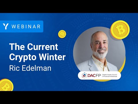 The Current Crypto Winter: Explaining It To Clients With Ric Edelman