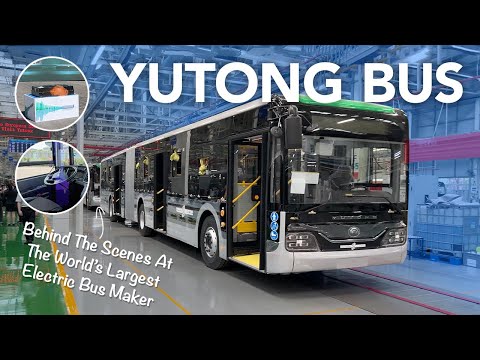 Inside Yutong - The World&#039;s Largest EV Bus Maker. You Won&#039;t Believe What They&#039;re Up To.