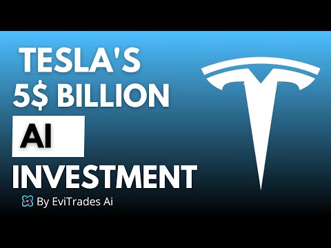 Tesla’s $5 Billion AI Investment: Shaping the Future of Technology | EViTrades Ai