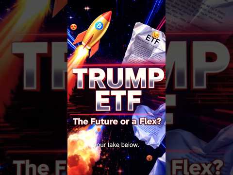 Is Trump’s Bitcoin ETF a Game Changer?