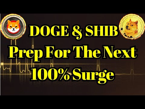 Altcoin Today | DOGE &amp; SHIB Meme Coins Prep For The Next 100% Surge