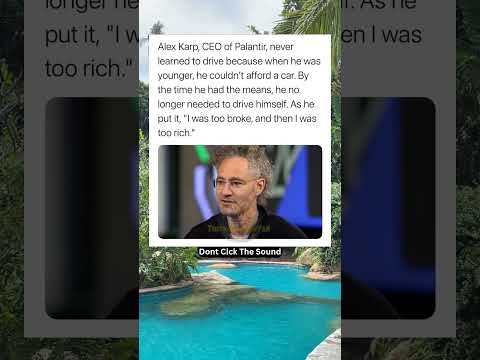 Alex Karp, CEO of Palantir, never learned to drive because when he was younger, he couldn&#039;t afford